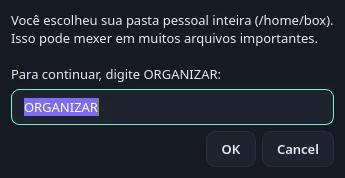 Confirmação extra pedindo para digitar ORGANIZAR